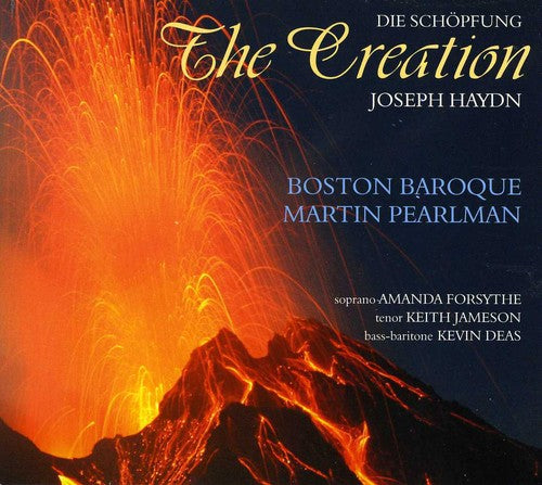 Haydn/ Boston Baroque/ Forsythe/ Jameson/ Deas - Creation: Die Schopfung