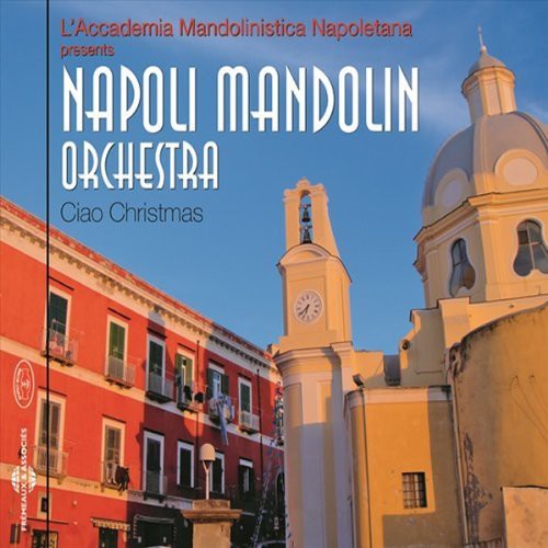 Napoli Mandolin Orchestra - Ciao Christmas