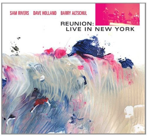 Sam Rivers - Reunion: Live in New York