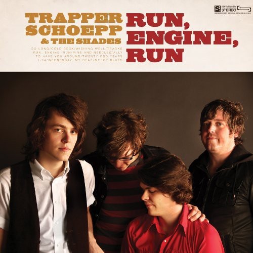 Trapper Schoepp/ Shades - Run Engine Run