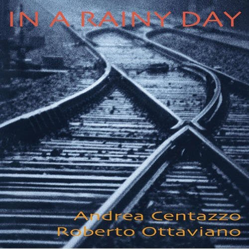 Andrea Centazzo Ensemble - In a Rainy Day