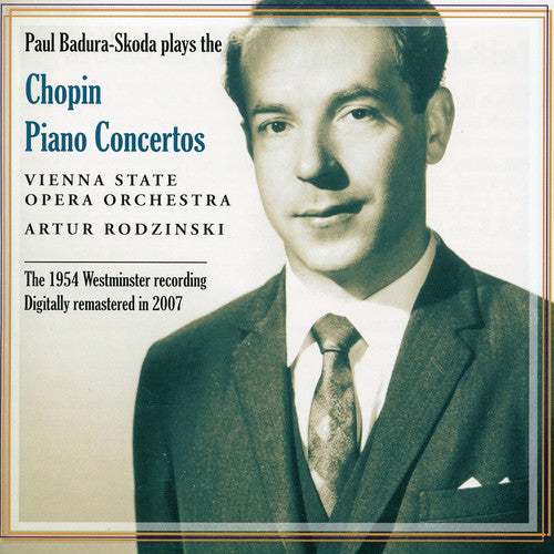 Chopin/ Badura-Skoda - Paul Badura-Skoda Plays Piano Concertos