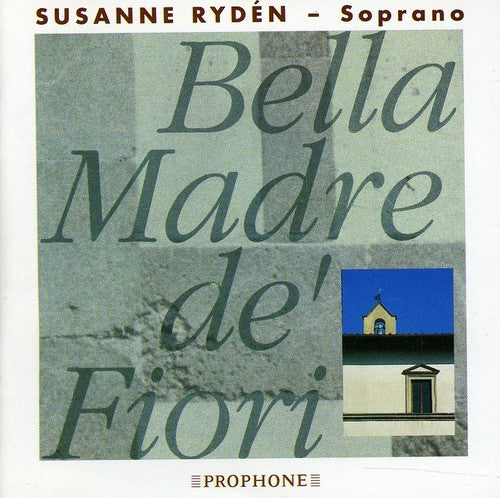 Scarlatti/ Kiehr/ Soave/ Aymes - Bella Madre de Fiori