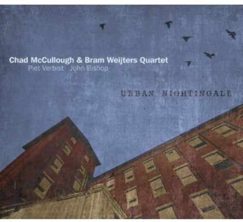 Chad McCullough / Bram Weijters - Urban Nightingale