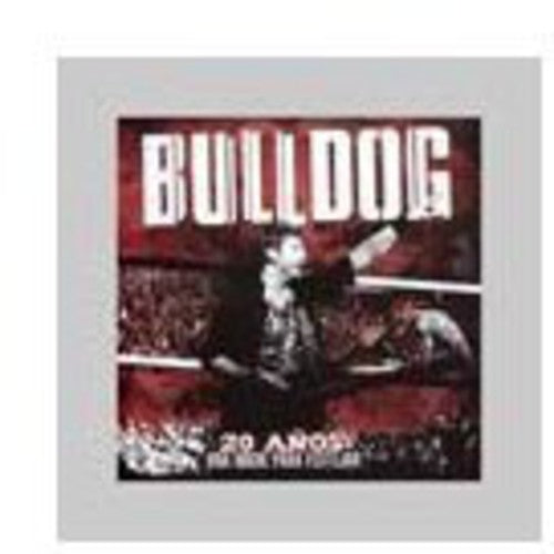 Bulldog - 20 Anos: Una Noche Para Festejar