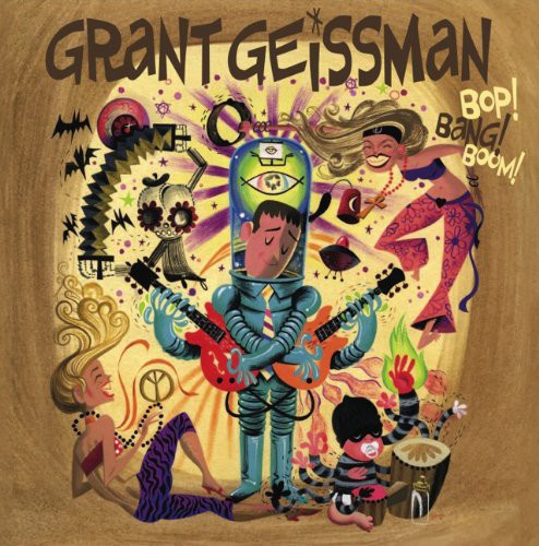 Grant Geissman - BOP! BANG! BOOM!