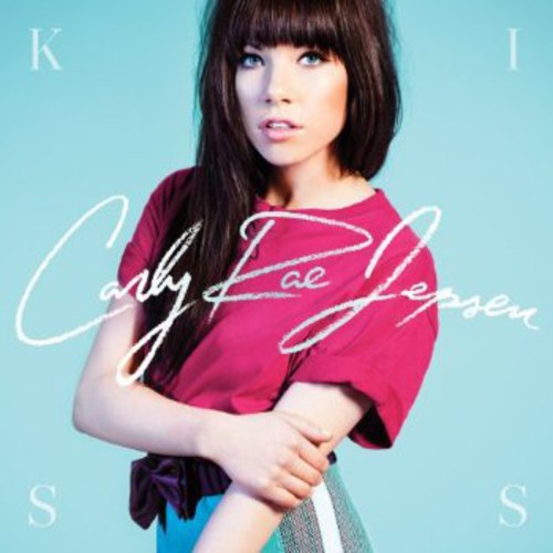 Carly Rae Jepsen - Kiss