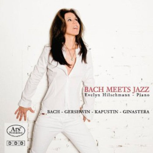 J.S Bach / Gershwin/ Kapustin/ Evelyn - Bach Meets Jazz