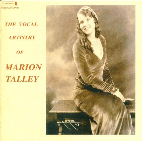 Marion Talley - Vocal Artistry of Marion Talley