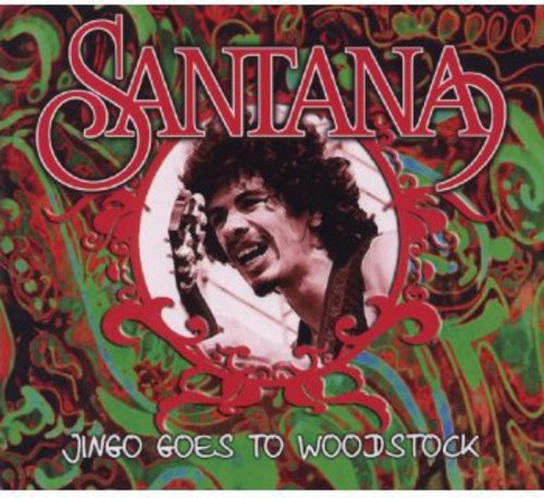 Santana - Jingo Goes to Woodstock
