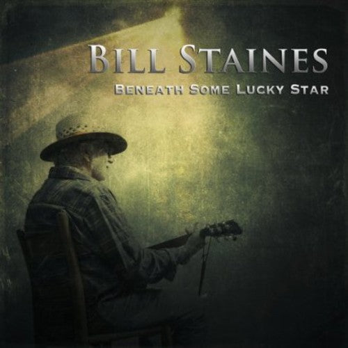 Bill Staines - Beneath Some Lucky Star
