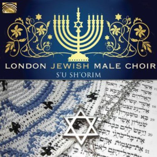 S'U Sh'Orim - London Jewish Male Choir