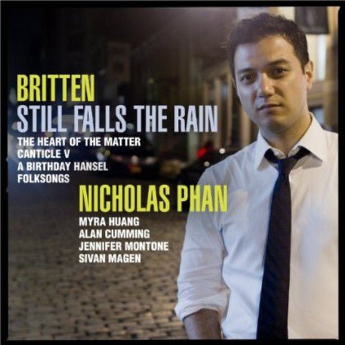Britten/ Phan/ Huang - Still Falls the Rain