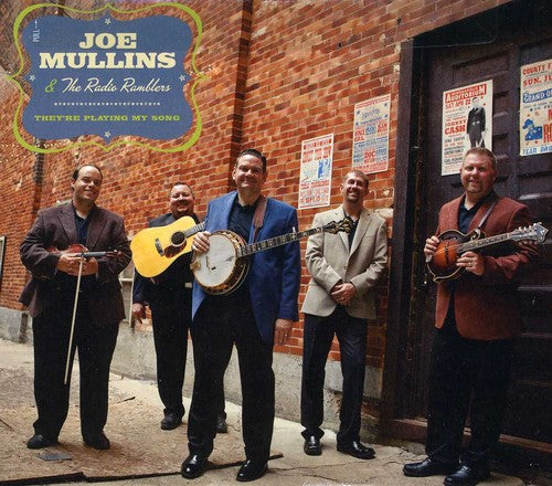 Joe Mullins - They're Playing My Song