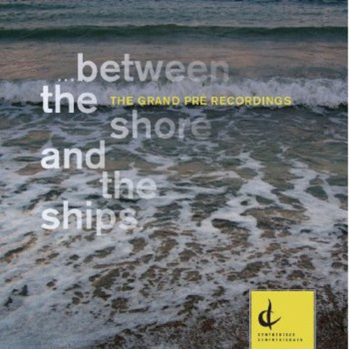 Charke/ Pridmore/ Ferreira - Between the Shore and the Ships