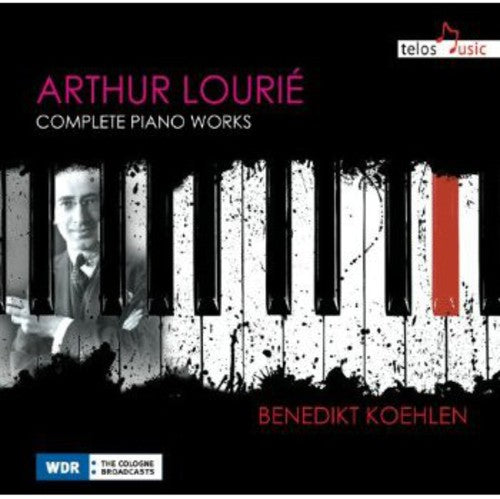 Lourie/ Koehlen - Complete Piano Works