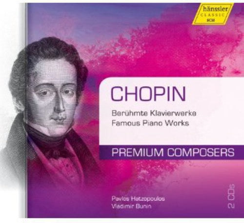 Chopin/ Hatzopoulos/ Bunin - Famous Piano Works
