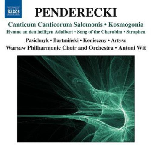 Penderecki/ Pasichnyk/ Wpo/ Wit - Canitcum Canticorum Salomnis / Kosmogonia