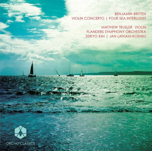 Britten/ Trusler/ Flanders Symphony Orchestra - Violin Concerto / Four Sea Interludes