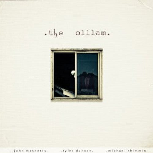 John McSherry / Tyler Duncan / Michael Shimmin - The Olllam