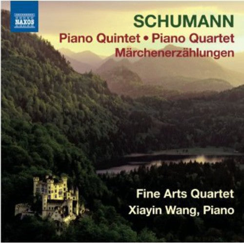 Schumann/ Fine Arts Quartet/ Wang - Piano Quintet / Piano Quartet / Marchenerzahlungen