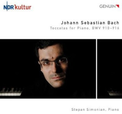 Stepan Simonian - Toccatas for Piano: BWV 910-916