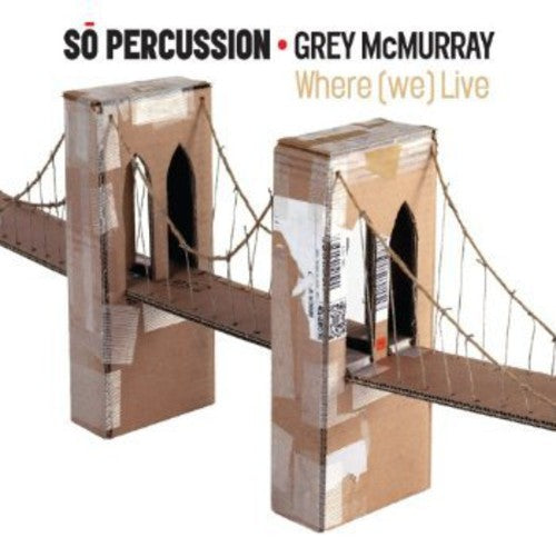 Beach/ So Percussion/ McMurray - Where We Live