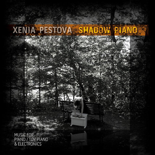 Xenia Pestova - Shadow Piano