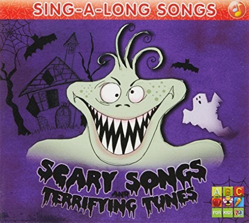 Juice Music - Sing: Scary Songs / Terrifying Tunes