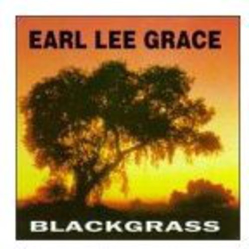 Earl Grace Lee - Blackgrass