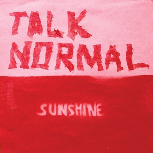 Talk Normal - Sunshine
