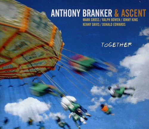 Anthony Branker & Ascent - Together