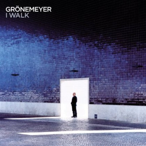 Herbert Gronemeyer - I Walk