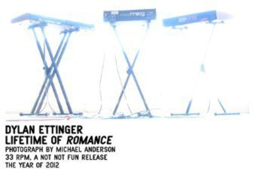 Dylan Ettinger - Lifetime of Romance