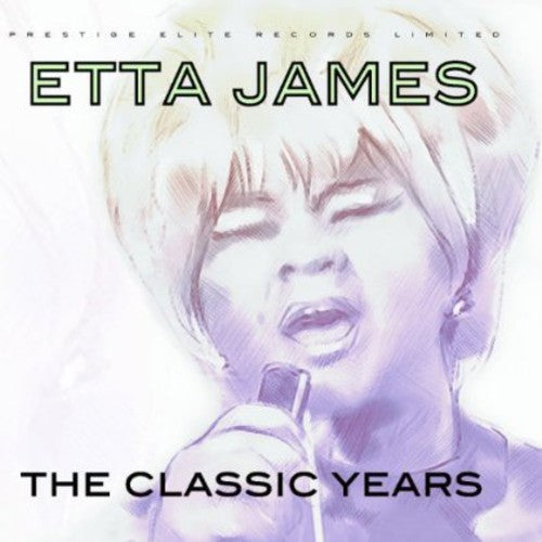 Etta James - Classic Years