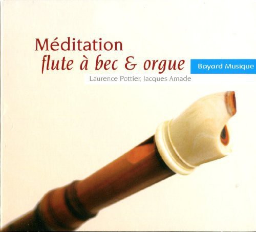 Meditation - Flute a Bec & Orgue
