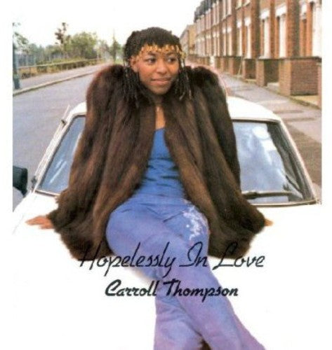 Carroll Thompson - Hopelessly in Love