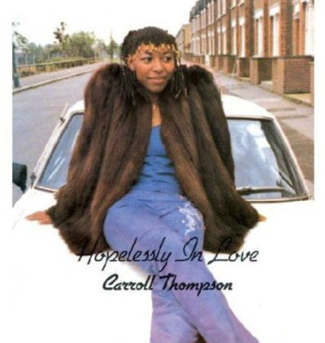 Carroll Thompson - Hopelessly in Love