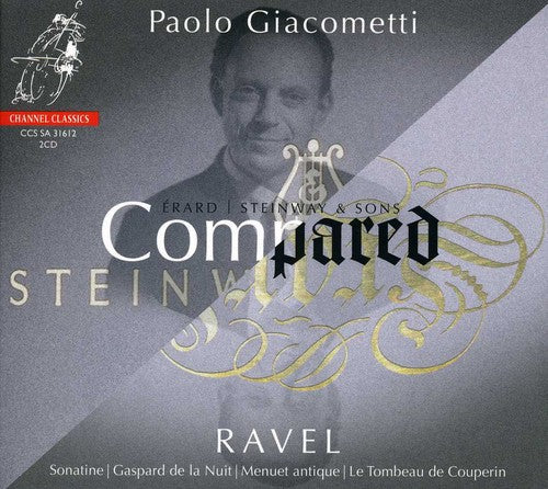 Ravel/ Giacometti - Compared: Erard Vs Steinway 1