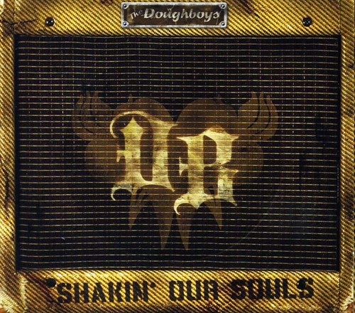 The Doughboys - Shakin' Our Souls