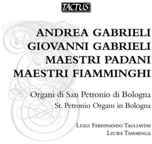 Liuwe Tamminga - St Petronio Organs in Bologna