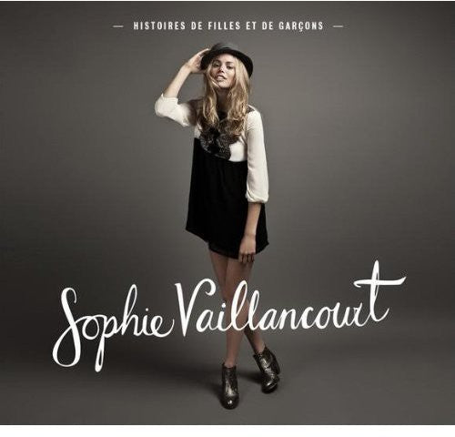 Sophie Vaillancourt - Histoires de Filles Et de Garcons