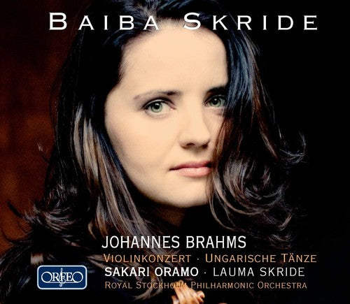 Brahms/ Skride/ Rspo/ Oramo - Concerto for Violin