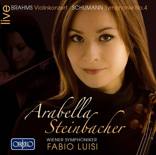Steinbacher/ Brahms/ Schumann/ Vso/ Luisi - Violin Cto in D minor / Symphony 4 in D minor