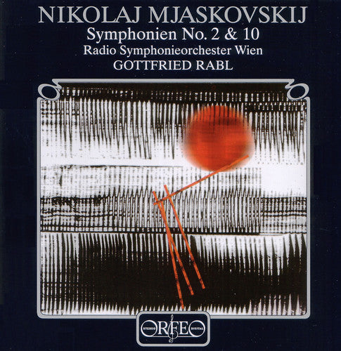 Mjaskovskij/ Vienna Radio Sym Orchestra/ Rabl - Symphonien 2 & 10