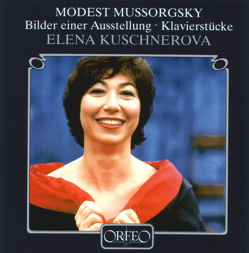 Mussorgsky/ Kuschnerova - Pictures at An Exhibition / Piano Pieces