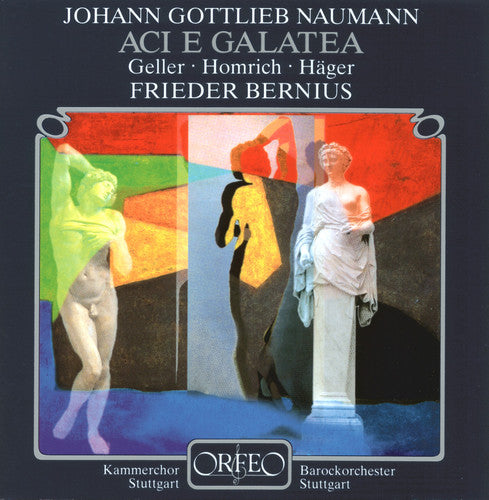 Naumann/ Gller/ Homrich/ Hager/ Bernius - Aci E Galatea Osia I Ciclopi Amanti