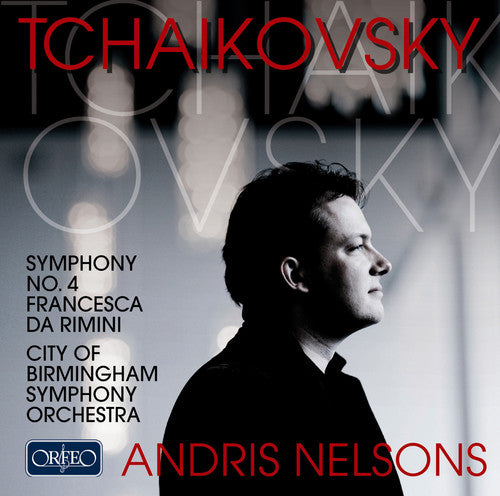 Tchaikovsky/ City of Birmingham Sym Orch - Symphony No. 4 & Fantasie Op. 32