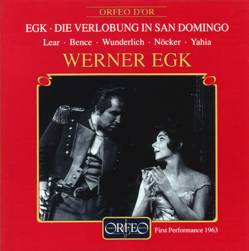 Egk/ Lear/ Bence/ Wunderlich/ Noecker - Die Verlobung in San Domingo