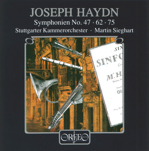 Haydn/ Sieghart/ Stuttgart Chamber Orch - Symphonies 47, 62 & 75
